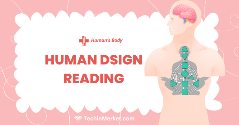 Human design reading it’s key components & benefits
